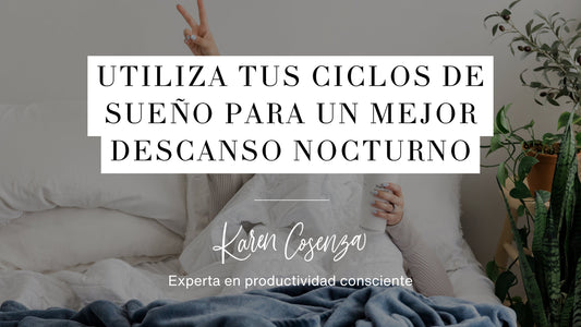 Ciclos de sueño para elevar tu descanso